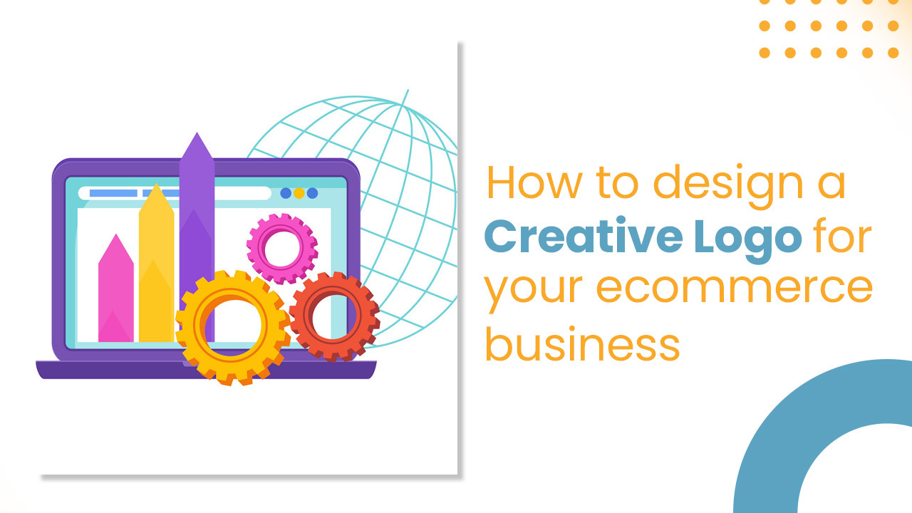 How to design a creative logo for your ecommerce business